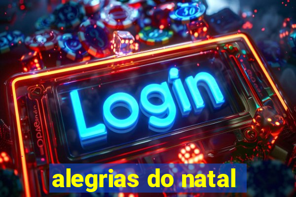 alegrias do natal